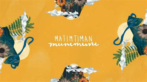 Munimuni Matimtiman Lyrics Genius Lyrics