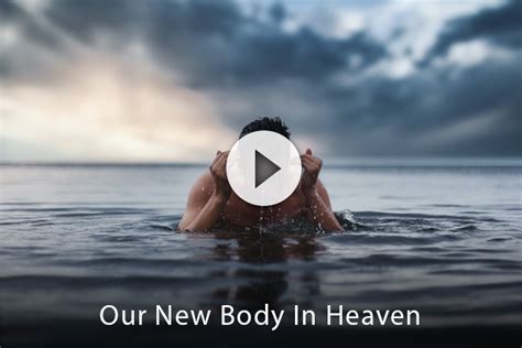 Our New Body In Heaven Soul Choice Ministries