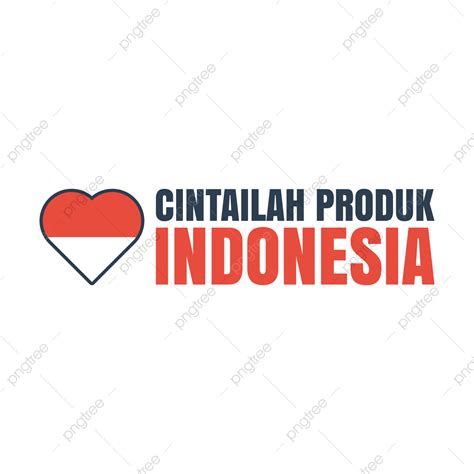 Indonesia Vector Design Images Cintailah Produk Indonesia Cintailah