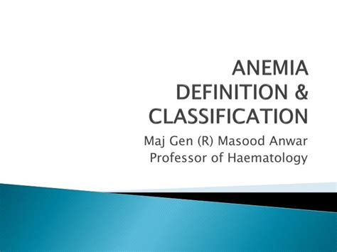 PPT - ANEMIA DEFINITION & CLASSIFICATION PowerPoint Presentation, free ...