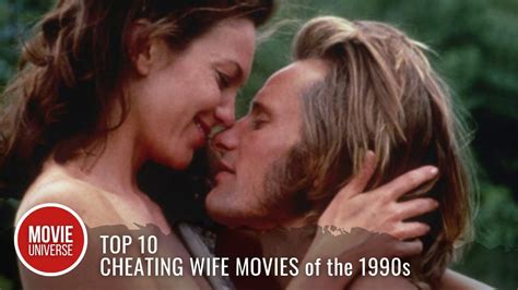 Top 10 Best Cheating Wife Movies Of The 1990s YouTube