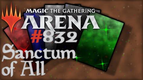 Lets Play Magic The Gathering Arena 832 Sanctum Of All Youtube