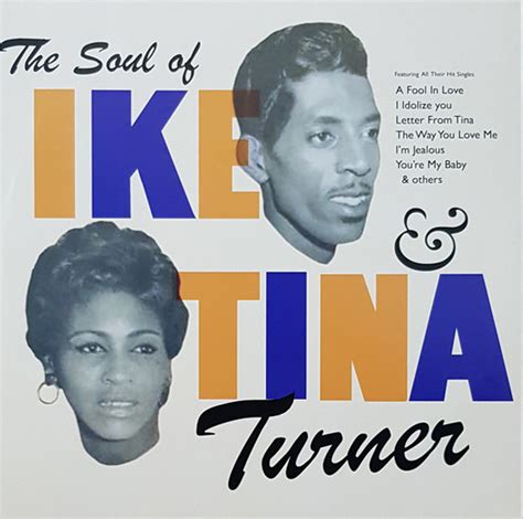 The Soul Of Ike And Tina Turner Vinyl Ike Turner Tina Turner