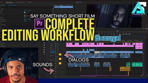Short Film Complete Editing Workflow Say Something Youtube