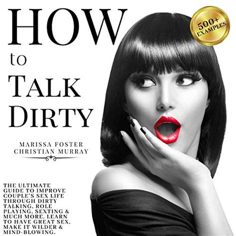 How To Talk Dirty The Ultimate Guide To Improve Couples