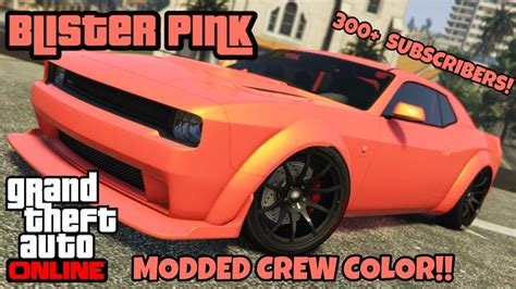 Blister Pink Modded Crew Color Hex Code Gta Online Youtube