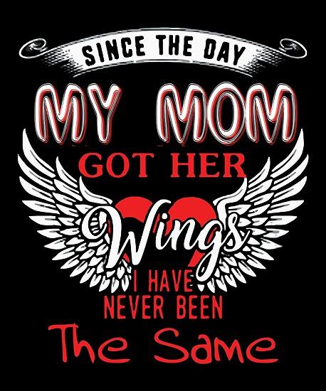 Since The Day My Mom Got Her Wings T Shirt Posters By Sondinh Redbubble