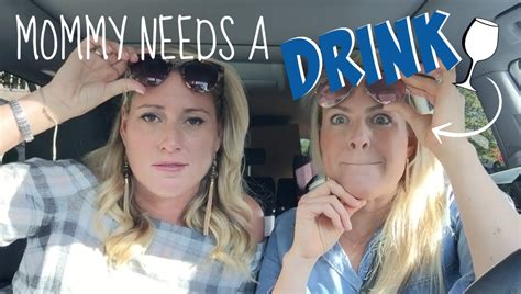 Mom Truths Why Mommy Needs A Drink