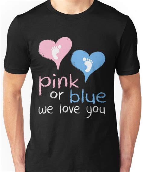 Pink Or Blue We Love You T Shirt