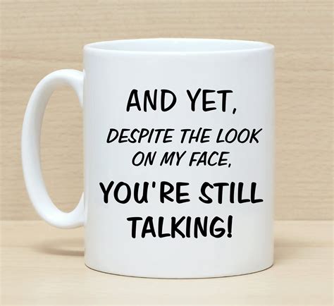 Funny Mug Mug With Sayings Funny Coffee Mug Mug T Sarcasm Mug