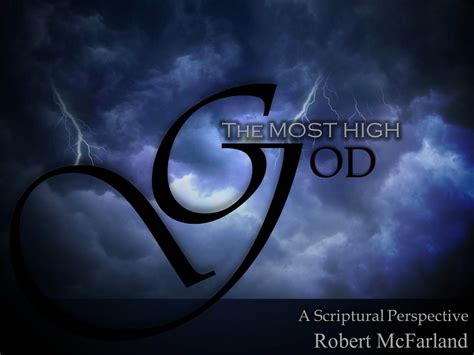 A Scriptural Perspective Of The Most High God Entire Article