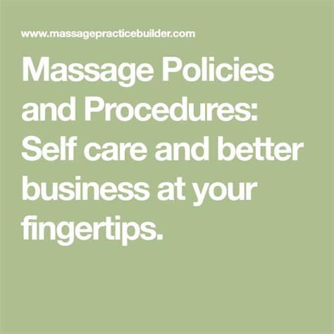 Massage Policies And Procedures Self Care And Better Business At Your Fingertips Massage