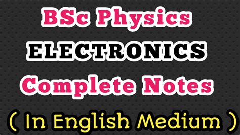Bsc Physics Electronics Complete Notes English Medium