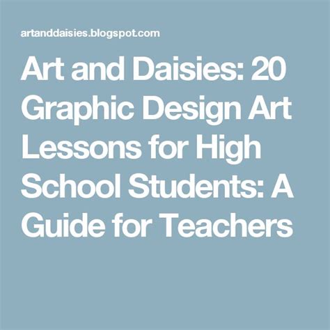 Art And Daisies 20 Graphic Design Art Lessons For High School Students