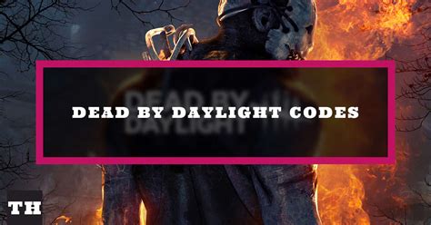 New Dead By Daylight Codes Dbd Bloodpoint Ts March 2023