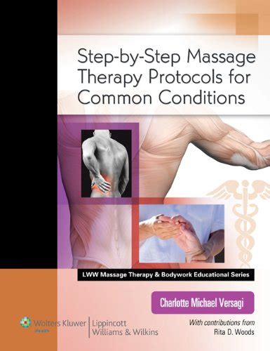 Download Step By Step Massage Therapy Protocols For Common Conditions Lww Massage Therapy And