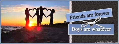 Friends Are Forever Boys Are Whatever Best Happy Friendship Day