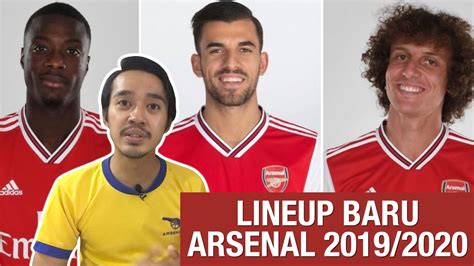 Lineup Baru Arsenal 20192020 Youtube
