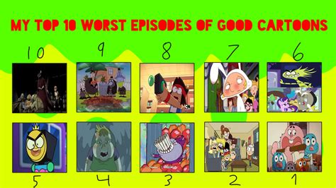 My Top 10 Worst Episodes Of Good Cartoons By Seanthegem On Deviantart