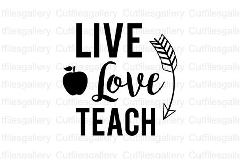 Live Love Teach SVG Graphic by cutfilesgallery - Creative Fabrica