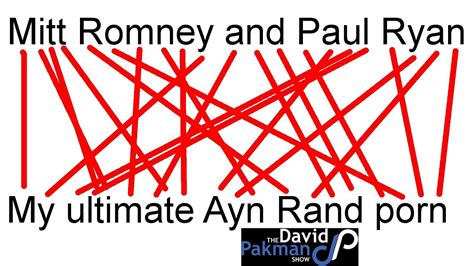My Ultimate Ayn Rand Porn Mitt Romney And Paul Ryan Youtube