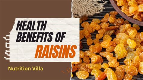 What Are The Advantages Of Eating Raisin 10 Health Benefits Of Raisins Nutrition Villa
