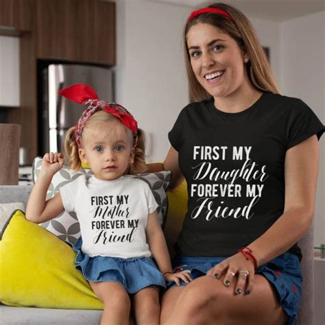 Mommy And Me Outfits First My Mother Daughter Forever My Friend Shirt Mother Daughter Shirts