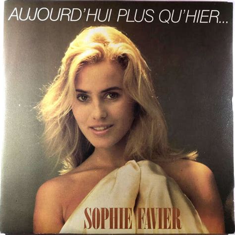 Aujourd Hui Plus Qu Hier Nouveau Mix De Sophie Favier Sp Chez Betterinvinyl Ref