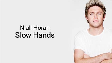 Niall Horan Slow Hands Lyrics Youtube