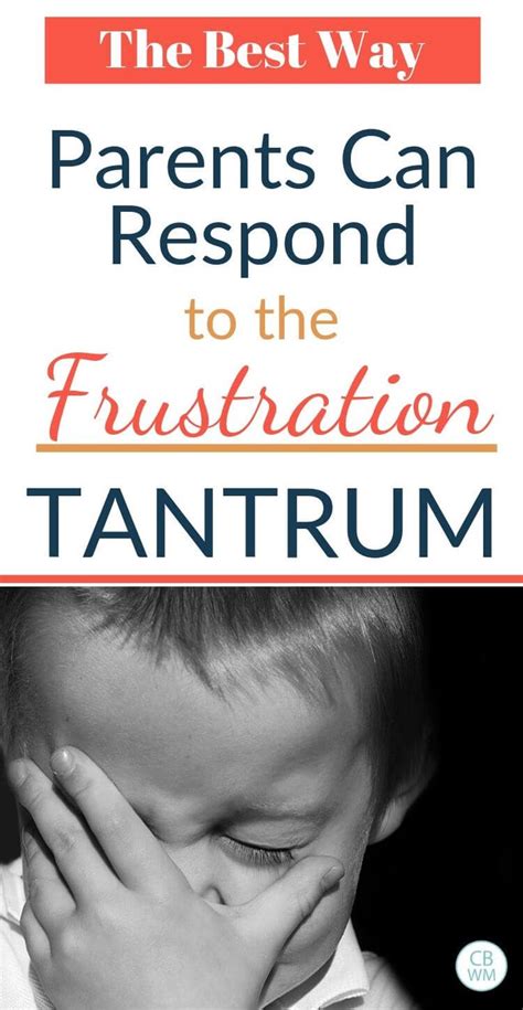 The Best Way Parents Can Respond To The Frustration Tantrum