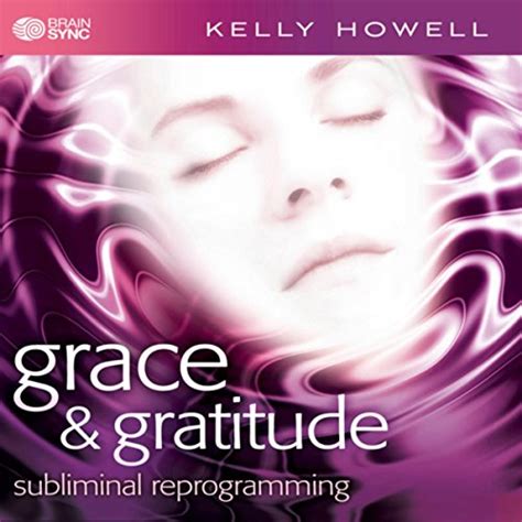 Grace And Gratitude By Kelly Howell On Amazon Music Uk