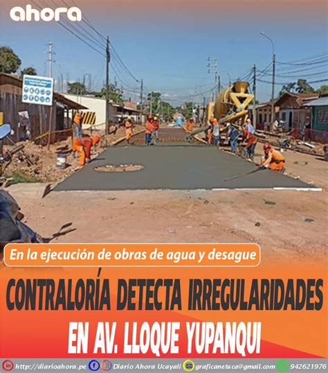 contraloría detecta irregularidades en av lloque yupanqui diario ahora