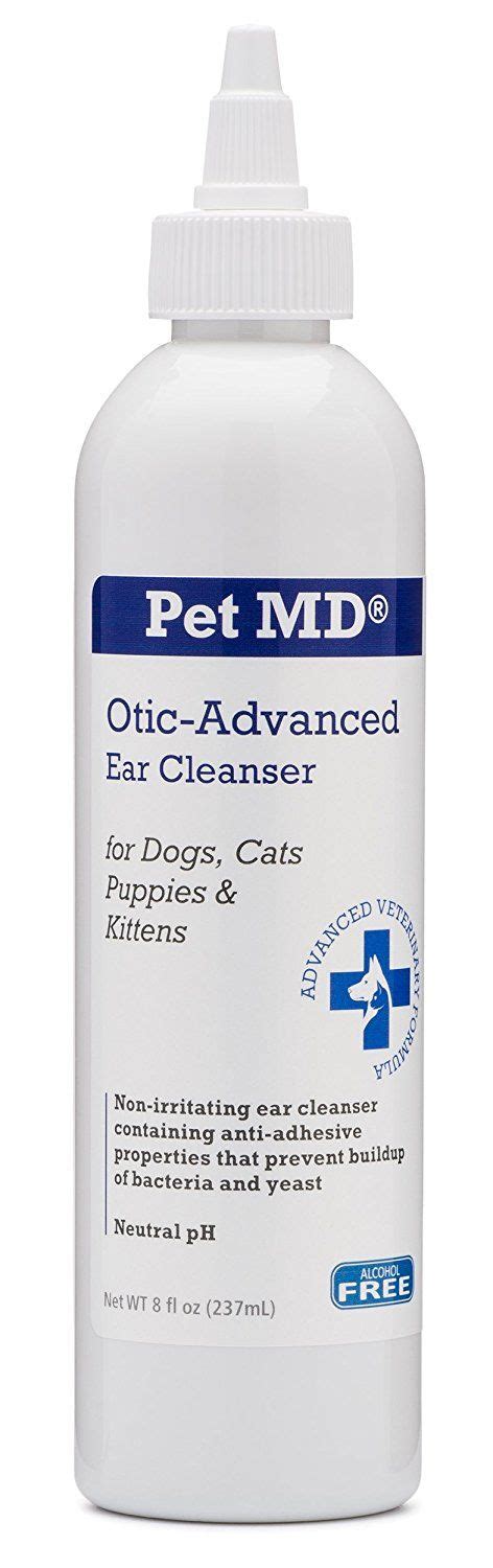 Pet Md Otic Advanced Cat And Dog Ear Cleaner Effective Against