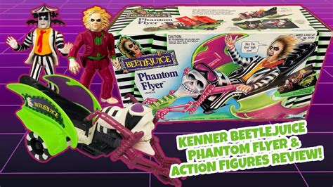 Kenner Beetlejuice Phantom Flyer And Action Figures Review Vintage