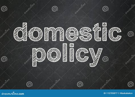 Political Concept Domestic Policy On Chalkboard Background Stock Image