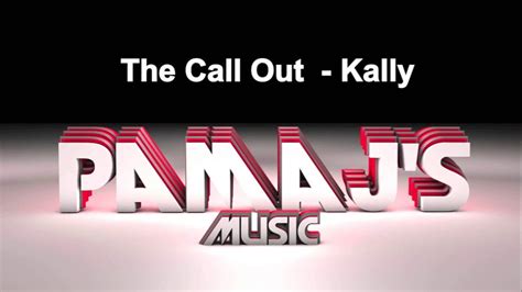 The Call Out Kally Youtube