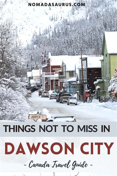 The 17 Best Things To Do In Dawson City Yukon 2022 Guide Canadian