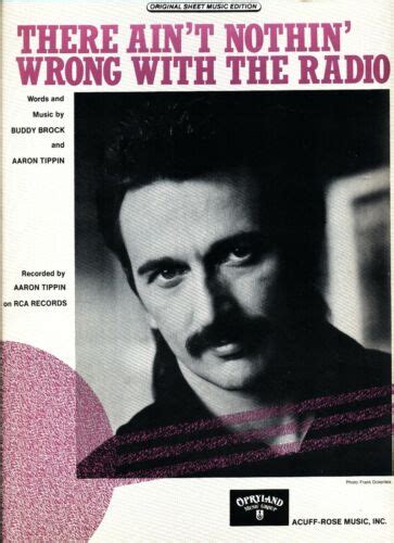 AARON TIPPIN THERE AIN T NOTHIN WRONG WITH THE RADIO SHEET MUSIC PIANO