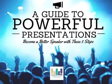 A Guide To Powerful Presentations Become A Better Speaker In 5 Steps