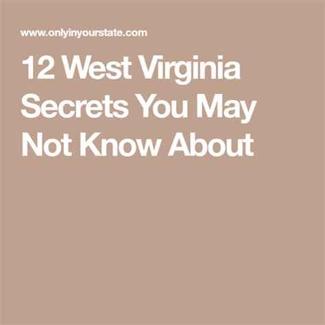 12 Amazing West Virginia Secrets You Never Knew Existed West Virginia