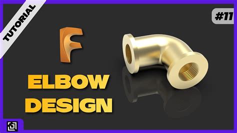 How To Design Pipe Elbow Fusion 360 Tutorial 2021 Itsmadeezy