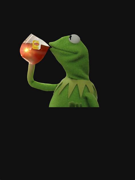 Kermit Drinking Tea T Shirt By Emmmcc Redbubble
