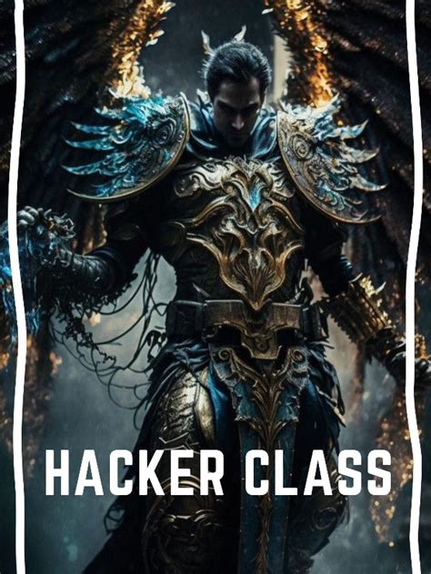 Read Hacker Class Inkedbymoonlight Webnovel
