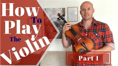 How To Play The Violin Part 1 The New Fiddler Learntoplayviolin Violin Lessons Violin