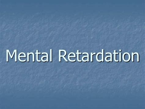 Ppt Mental Retardation Powerpoint Presentation Free Download Id994408