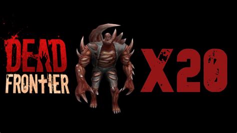 Dead Frontier 3d Titans X20 Youtube
