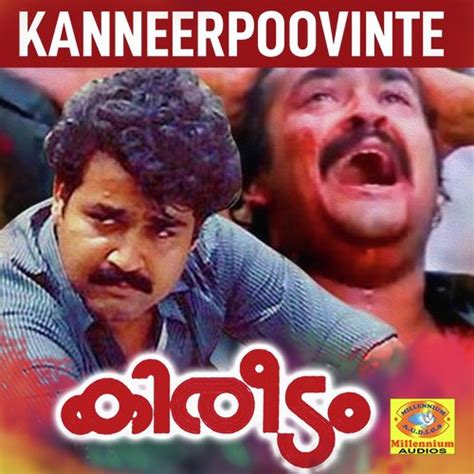 Discussion forum facebook page articles (blog) google+ page old malayalam cinema blog. Kanneerpoovinte (From "Kireedam") Songs Download - Free ...