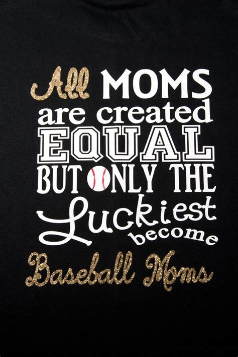 Quotes About Baseball Moms 45 Quotes