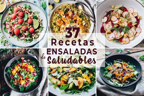 37 Ensaladas Saludables Y Nutritivas Delicias Kitchen