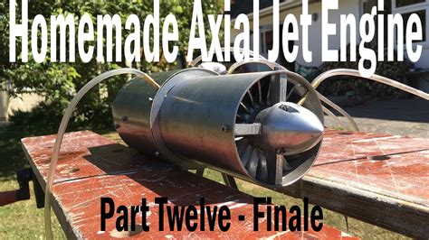 Homemade Jet Engine Finale Youtube